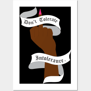 Don't Tolerate Intolerence. Posters and Art